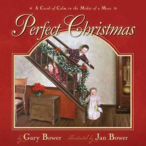 Cover image for Perfect Christmas: A Carol of Calm in the Midst of a Mess