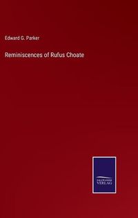 Cover image for Reminiscences of Rufus Choate