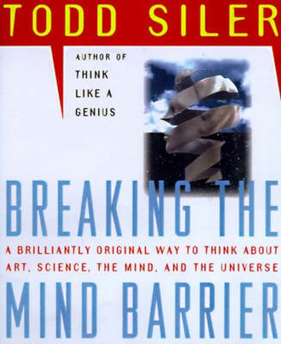 Cover image for Breaking the Mind Barrier: The Artscience of Neurocosmology