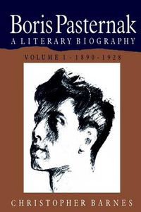 Cover image for Boris Pasternak: A Literary Biography