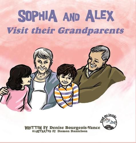 Cover image for Sophia and Alex Visit their Grandparents