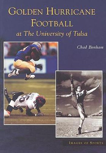 Cover image for Golden Hurricane Football at the University of Tulsa