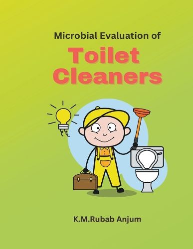 Cover image for Microbial Evaluation of Toilet Cleaners