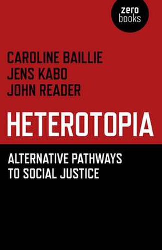 Cover image for Heterotopia - Alternative pathways to social justice