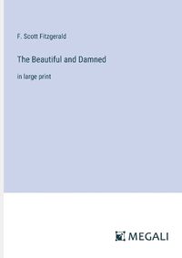 Cover image for The Beautiful and Damned