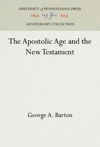 Cover image for The Apostolic Age and the New Testament