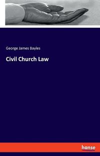 Cover image for Civil Church Law