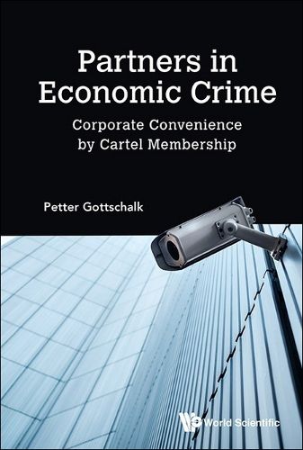 Cover image for Partners In Economic Crime: Corporate Convenience By Cartel Membership