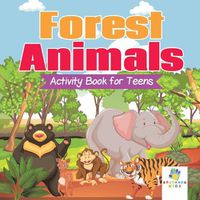 Cover image for Forest Animals Activity Book for Teens