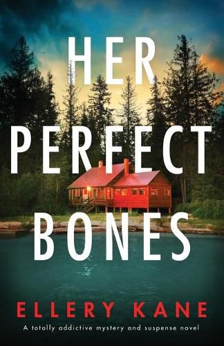 Cover image for Her Perfect Bones: A totally addictive mystery and suspense novel