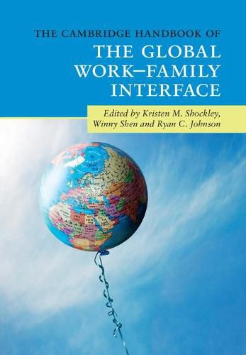 Cover image for The Cambridge Handbook of the Global Work-Family Interface