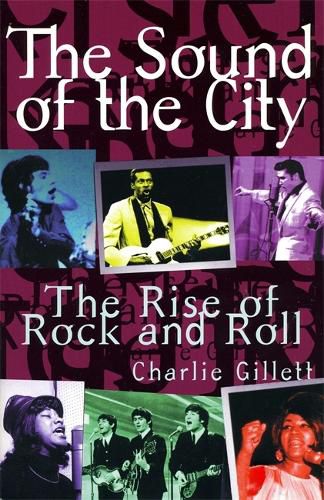 Cover image for The Sound of the City: The Rise of Rock and Roll