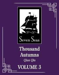 Cover image for Thousand Autumns: Qian Qiu (Novel) Vol. 3
