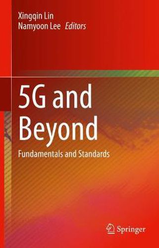 Cover image for 5G and Beyond: Fundamentals and Standards