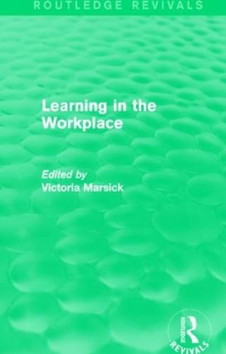 Cover image for Learning in the Workplace (Routledge Revivals)