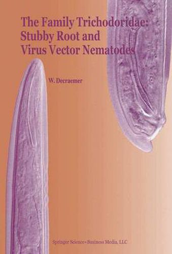 Cover image for The Family Trichodoridae: Stubby Root and Virus Vector Nematodes