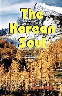 Cover image for The Korean Soul: A Collection of Poems