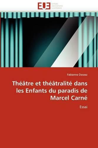 Cover image for Th Tre Et Th Tralit Dans Les Enfants Du Paradis de Marcel Carn