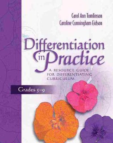 Differentiation in Practice: A Resource Guide for Differentiating Curriculum, Grades 5-9