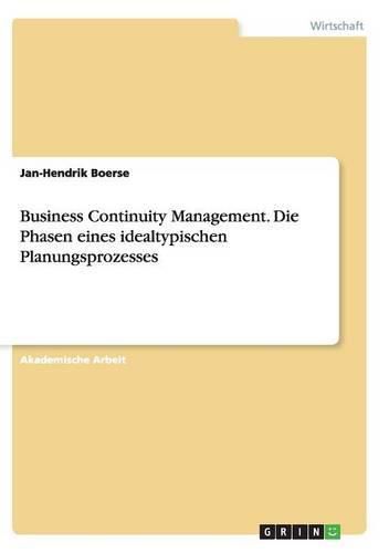 Cover image for Business Continuity Management. Die Phasen eines idealtypischen Planungsprozesses