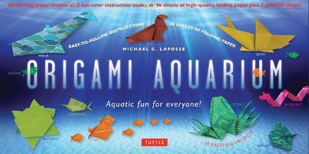 Origami Aquarium Kit: Aquatic fun for everyone!: Kit with Two 32-page Origami Books, 20 Projects & 98 Origami Papers: Great for Kids & Adults!