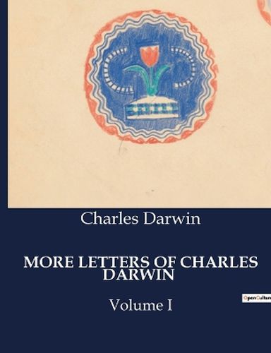 More Letters of Charles Darwin