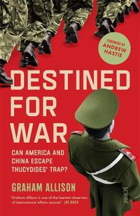 Cover image for Destined for War: Can America and China escape Thucydides' Trap?