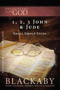 Cover image for 1, 2, 3 John and   Jude: A Blackaby Bible Study Series