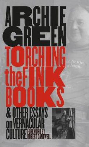 Cover image for Torching the Fink Books and Other Essays on Vernacular Culture