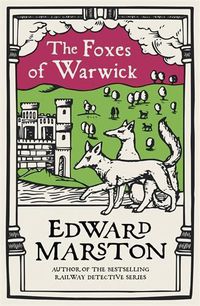 Cover image for The Foxes of Warwick: An action-packed medieval mystery from the bestselling author