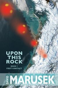 Cover image for Upon This Rock: Book 1--First Contact