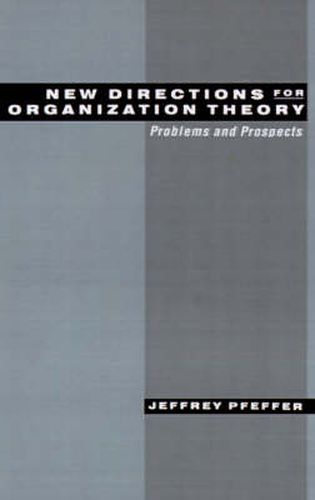 Cover image for New Directions for Organization Theory: Problems and Prospects