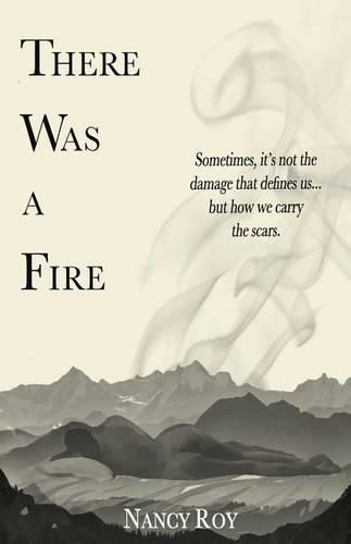 Cover image for There Was a Fire