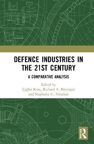 Cover image for Defence Industries in the 21st Century: A Comparative Analysis