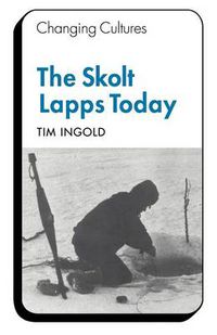 Cover image for The Skolt Lapps Today