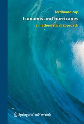 Cover image for Tsunamis and Hurricanes: A Mathematical Approach