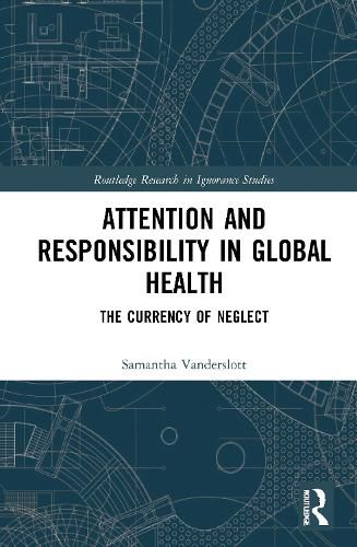 Cover image for Attention and Responsibility in Global Health