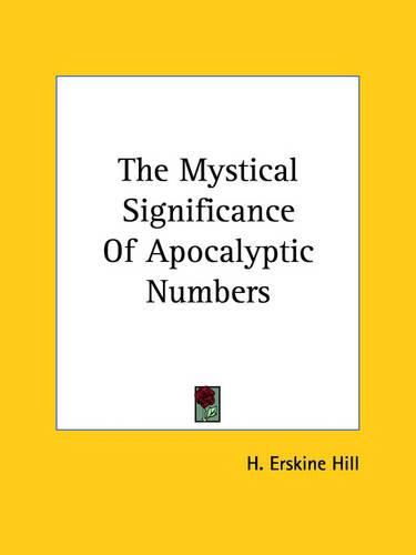 Cover image for The Mystical Significance of Apocalyptic Numbers