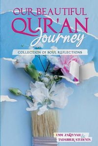 Cover image for Our Beautiful Qur'an Journey