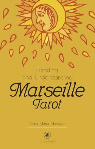 Cover image for Reading and Understanding the Marseille Tarot