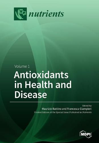 Cover image for Antioxidants in Health and Disease: Volume 1