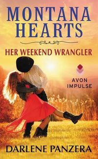 Cover image for Montana Hearts: Her Weekend Wrangler