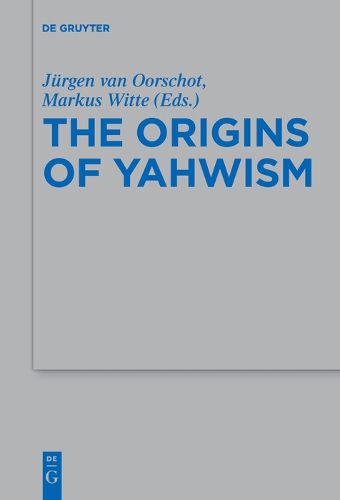 Cover image for The Origins of Yahwism