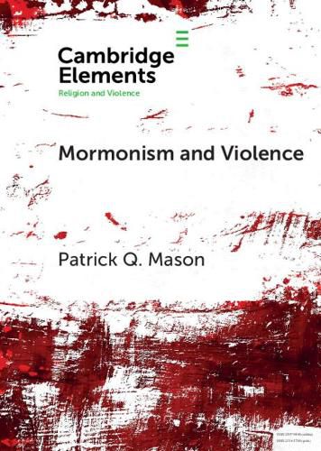 Cover image for Mormonism and Violence: The Battles of Zion