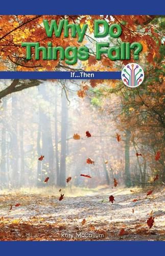 Why Do Things Fall?: If...Then