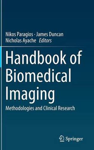 Cover image for Handbook of Biomedical Imaging: Methodologies and Clinical Research