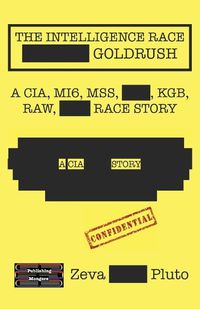 Cover image for The Intelligence Race Goldrush