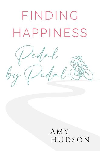 Cover image for Finding happiness Pedal by Pedal