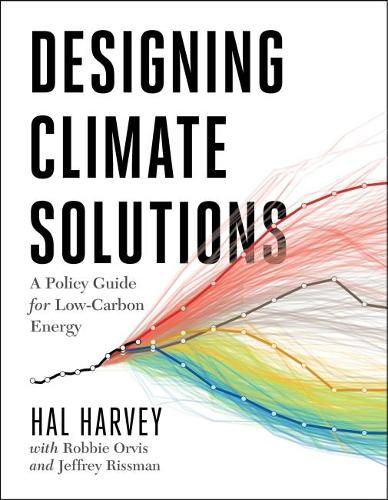 Cover image for Designing Climate Solutions: A Policy Guide for Low-Carbon Energy