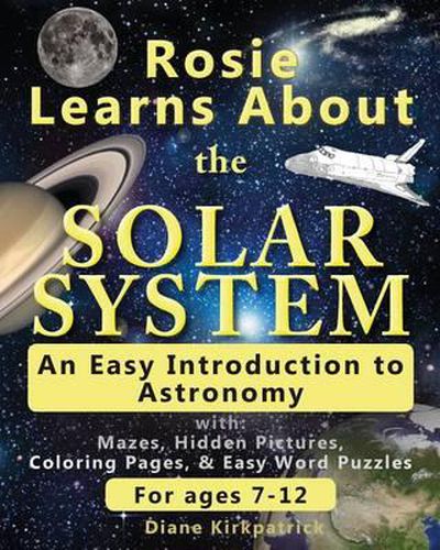 Cover image for Rosie Learns About the Solar System: An Easy Introduction to Astronomy